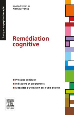 Remédiation cognitive – Sous la direction de Nicolas Franck