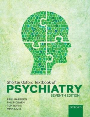 Shorter Oxford Textbook of Psychiatry – Seventh Edition