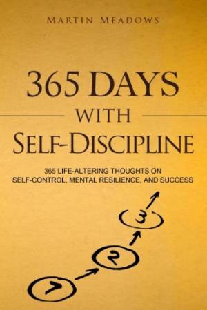 365 Jours d’Autodiscipline – Martin Meadows