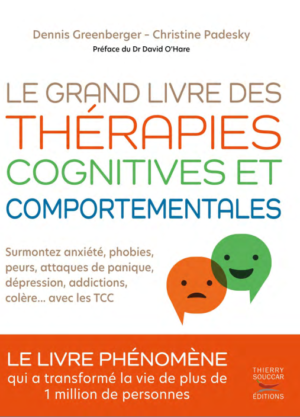 Les thérapies comportementales et cognitives – Fondements théoriques et applications cliniques